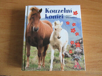 Kouzelní koníci - Peggy Walkerová. - 1