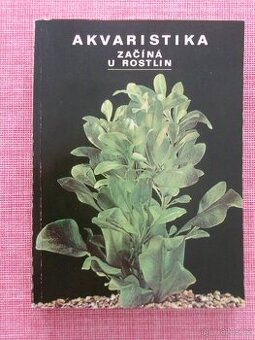 Akvaristika začíná u rostlin.