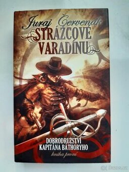 Dobrodružství kapitána Báthoryho 1 - Strážcové Varadínu