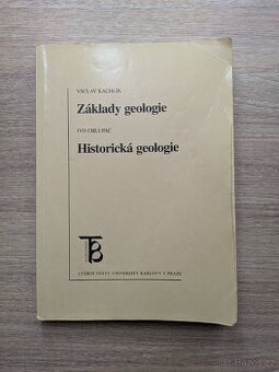 Základy geologie a Historická geologie - Kachlík a Chlupáč