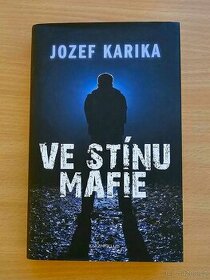 Kniha Jozef Karika - Ve stínu mafie