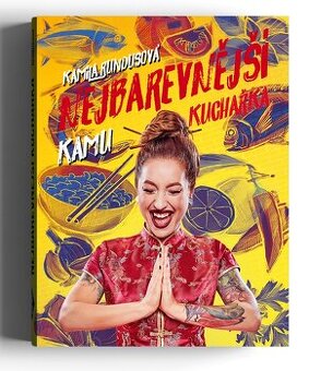 Nejbarevnější kuchařka Kamu. Nová kniha.