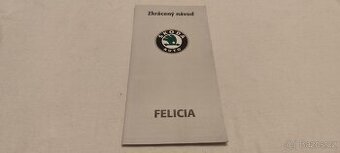 Škoda FELICIA - zkrácený návod k obsluze