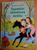 Tajemstvi dědečkova deníku - Martina Boučková