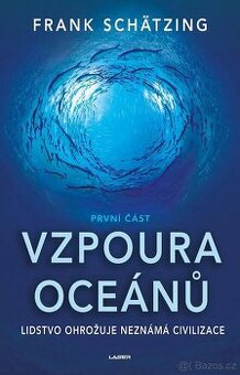 Vzpoura oceánů (1+2 část) - Frank Schätzing