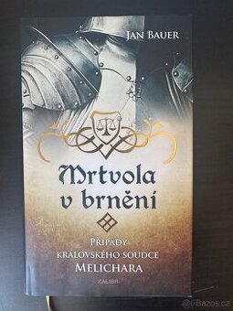 Mrtvola v brnění – Jan Bauer (historická detektivka)