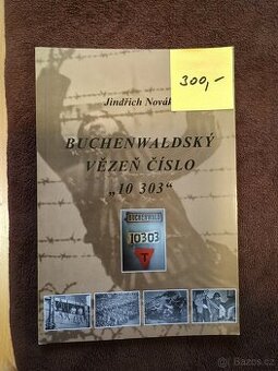 BUCHENWALDSKÝ VĚZEŃ ČÍSLO "10 303"