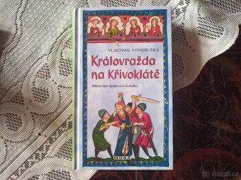 Vlastimil Vondruška-Královražda na Křivoklátě