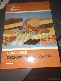 Cukrářské oborové normy jakosti, I. díl