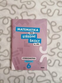 Matematika pro SŠ 6.díl - Stereometrie