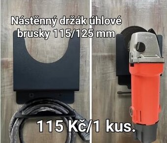 Nástěnný držák na úhlovou brusku.