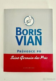 Boris Vian: průvodce po Saint-Germain-des-Prés