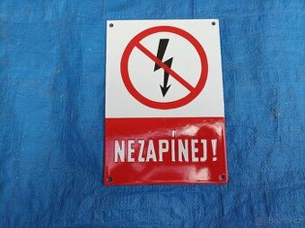 Smaltovaná cedulka "Nezapínej"
