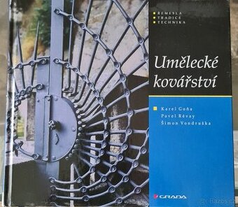 Umělecké kovářství Karel Goňa, Pavel Révay, Šimon Vondruška