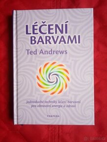 Ted ANDREWS:LÉČENÍ BARVAMI