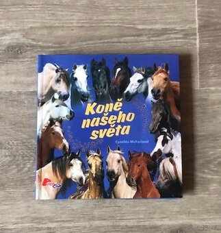 Kniha - Koně našeho světa