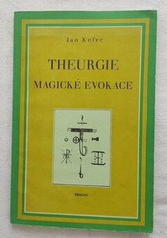 Theurgie magické evokace - Jan Kefer - 1