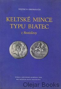 KÚPIM KNIHU - Vojtech ONDROUCH KELTSKÉ MINCE TYPU BIATEC z B