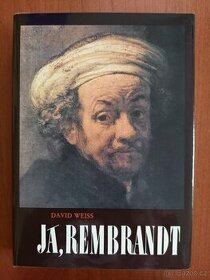 David Weiss: Já, Rembrandt - 1