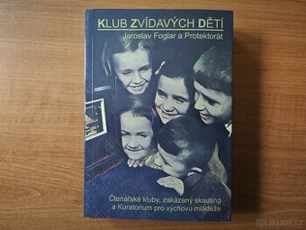 Klub zvídavých dětí - Jaroslav Foglar a Protektorát - 1