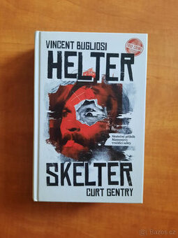 Helter Skelter Skutečný příběh Mansonovy vraždící sekty
