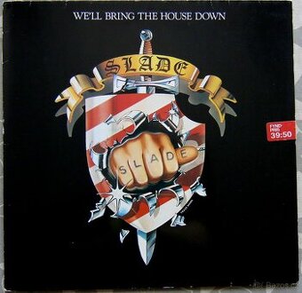 LP deska - Slade - We'll Bring the House Down