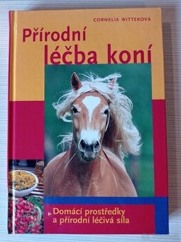 Přírodní léčba koní - Cornelia Witteková