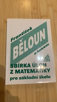 Sbírka úloh z matematiky pro základní školu - František Bělo - 1