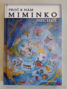 Proč k nám miminko nechce - Wahlgrenis