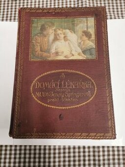 Starožitná lékařská kniha Domácí lékařka, rok 1912