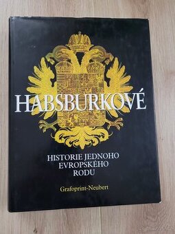Habsburkové historie jednoho evropského rodu - Walter Pohl - 1