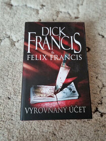 Vyrovnaný účet - Dick Francis, Felix Francis