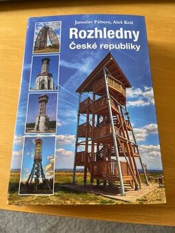 Jaroslav Fábera, Aleš Král - Rozhledny České republiky