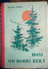J. Foglar: Hoši od Bobří řeky. Ilustr. Zd.Burian. - 1
