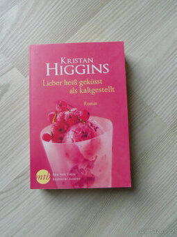 Kristan Higgins - Lieber heiß geküsst als kaltgestellt - 1