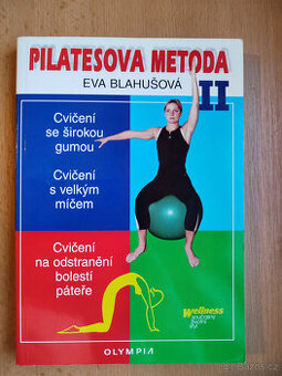 Pilatesova metoda II - Eva Blahušová