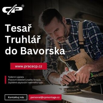 Vyplácíme týdně - tesař / truhlář do Bavorska