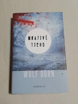 Mrazivé Ticho - Wolf Dorn