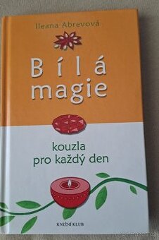 Kniha Bílá magie - Kouzla pro každý den