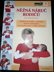 Prodám knihu Něžná náruč rodičů Eva Kiedroňová