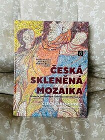 Česká skleněná mozaika - Křenková Zuzana a kol.