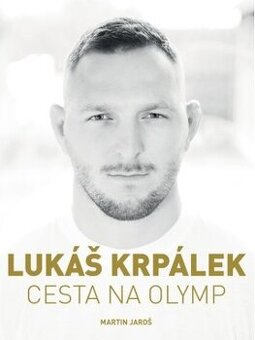 Lukáš Krpálek: Cesta na Olymp