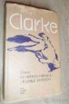 Arthur C.Clarke –  Vesmírná odysea  a další
