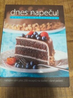 Dnes napeču