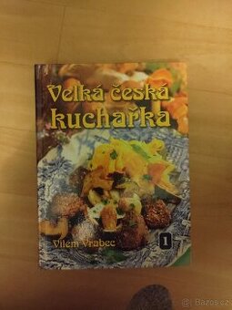 Velká česká kuchařka - Vilém Vrabec