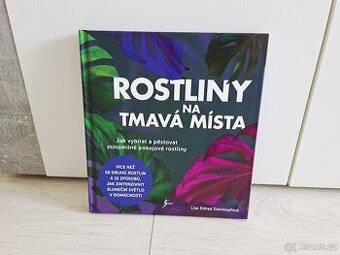 Kniha - Rostliny na tmavá místa - Lisa Eldred Steinkopfová