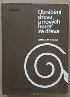 Obrábění dřeva a nových hmot ze dřeva