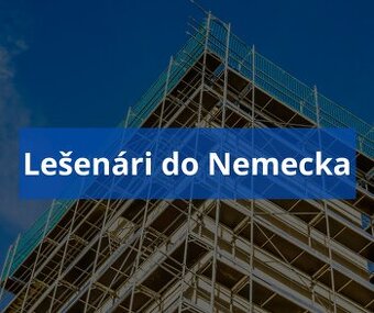Lešenáři do Německa