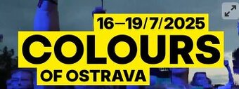 PRODÁM 2 VSTUPENKY NA COLOURS OF OSTRAVA 2025