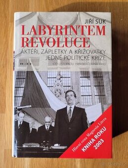 Suk, J.: Labyrintem revoluce, vydal Prostor 2009